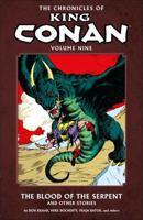 The Chronicles of King Conan, Volume 9: The Blood of the Serpent and Other Stories 1616553715 Book Cover