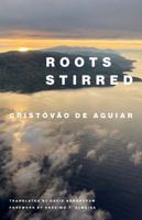 Roots Stirred 1951470338 Book Cover