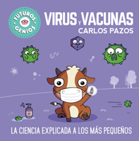 Virus y vacunas. La ciencia explicada a los más pequeños 8448857844 Book Cover
