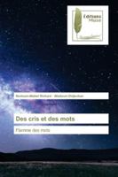 Des cris et des mots: Flamme des mots 6202297816 Book Cover