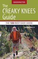 The Creaky Knees Guide Washington: The 100 Best Easy Hikes in the State 1570615829 Book Cover