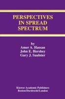 Perspectives in Spread Spectrum (The Springer International Series in Engineering and Computer Science) 079238265X Book Cover