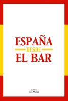 Espa?a Desde el Bar 1797509640 Book Cover