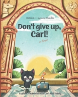 Don't give up, Carl!: in Egypt 391133205X Book Cover