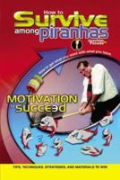 How to Survive Among Piranhas 1410734471 Book Cover