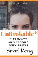 UnBrokable*: Ultimate 80 Reasons Why People Go Broke Despite Working (Preliminary) 1960199153 Book Cover