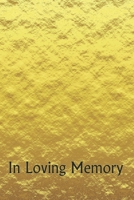 In Loving Memory: Memorial Book, Funeral Guest Book, Condolence Book, Registration Guest Book 1658831047 Book Cover