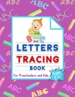 Letters Tracing book for preschoolers and kids ages 3-5-Alphabet Writing Practice book- Learning to Write for preschoolers- Preschool tracing workbook 1716274419 Book Cover
