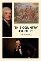 This Country of Ours: The story of the United States (Easy-to-Read Layout) B0GZ1P2J2S Book Cover