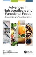 Advances in Nutraceuticals and Functional Foods: Concepts and Applications 1774637537 Book Cover