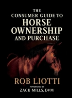The Consumer Guide to Horse Ownership and Purchase 0965032787 Book Cover