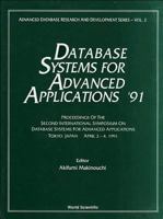 Database Systems for Advanced Applications '91 - Proceedings of the 2nd International Symposium on Database Systems for Advanced Applications 9810210558 Book Cover