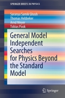 General Model Independent Searches for Physics Beyond the Standard Model 303053782X Book Cover