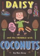 Daisy and the Trouble with Coconuts 1849416788 Book Cover