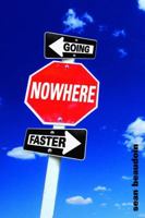 Going Nowhere Faster 031601415X Book Cover