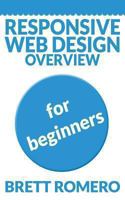 Responsive Web Design Overview: For Beginners 1492848700 Book Cover