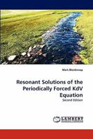 Resonant Solutions of the Periodically Forced Kdv Equation 3838398734 Book Cover