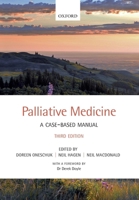 Palliative Medicine: A Case-based Manual 0198528329 Book Cover