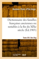 Dictionnaire des familles fran�aises anciennes ou notables � la fin du XIXe si�cle; Volume 14 0353651974 Book Cover