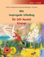 Min tosprogede billedbog - Iki Dilli Resimli Kitabim (dansk / tyrkisk): Sefas smukkeste børnefortællinger i ét bind, med online lydbog og video (Danish Edition) 3756304043 Book Cover