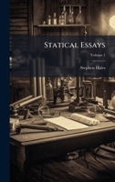 Statical Essays 1024374890 Book Cover