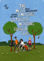 The Most Amazing Saturday Morning Rubbish Club 1914224361 Book Cover