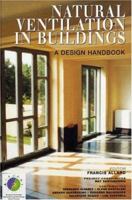 Natural Ventilation in Buildings - A Design Handbook 1873936729 Book Cover