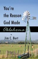 You're the Reason God Made Oklahoma 0741450348 Book Cover