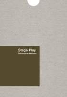 Christopher Williams: Stage Play 3960989822 Book Cover
