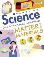 Matter and Materials (Hands-on Science) 0753453509 Book Cover