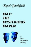 MAY: THE MYSTERIOUS MAVEN: A Tree McDowell Mystery 1418436712 Book Cover