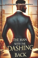 The Man With The Dashing Back B0DXD65YPC Book Cover