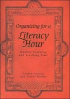 Organizing for a Literacy Hour: Quality Learning and Teaching Time 1869599063 Book Cover