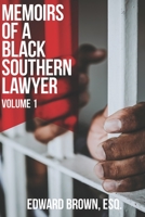 Memoirs of a Black Southern Lawyer: Volume 1 1953535208 Book Cover