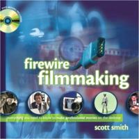 Firewire Filmmaking 0201741636 Book Cover