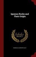 Igneous Rocks and Their Origin 1017611556 Book Cover