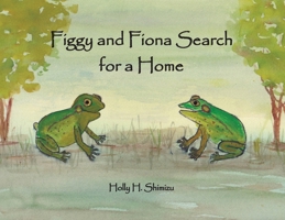 Figgy and Fiona Search for a Home 1735772933 Book Cover