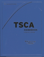 TSCA Handbook, Fourth Edition 0865877335 Book Cover