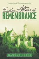 Endless Altars of Remembrance: God’s faithful love and protection 1664253246 Book Cover