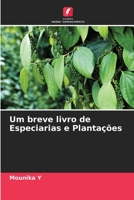 Um breve livro de Especiarias e Plantações 6205737957 Book Cover