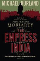 The Empress of India: A Professor Moriarty Novel (Professor Moriarty Novels) 0312291442 Book Cover