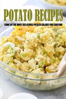 Potato Recipes: Some of The Most delicious Potato Salads You Can Find B0B14GSDJT Book Cover