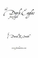 First Flight (The Dark Eagles, #1) 0615571328 Book Cover