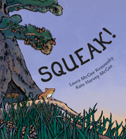 Squeak! 0525518150 Book Cover