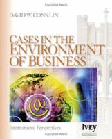 Cases in the Environment of Business: International Perspectives (The Ivey Casebook Series) 1412914361 Book Cover