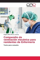 Compendio de ventilación mecánica para residentes de Enfermería 6202118288 Book Cover