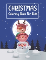 Christmas Coloring Books For Kids: Fun books for toddlers kids coloring books B08PPP867R Book Cover