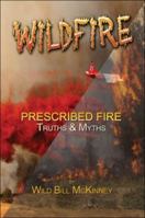 Wildfire/Prescribed Fire Truths and Myths 1424183189 Book Cover