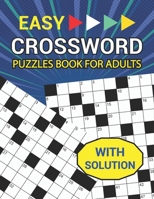 Easy Crossword Puzzles Book for Adults with Solution B0CNYZ9N4R Book Cover