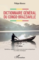 Dictionnaire général du Congo-Brazzaville 2e édition: Alphabétique, analytique et critique avec des annexes cartographiques et un tableau chronologique (French Edition) 2343165742 Book Cover